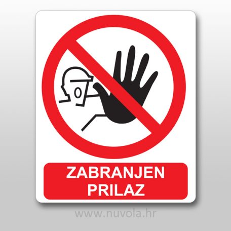Naljepnica zabranjen prilaz