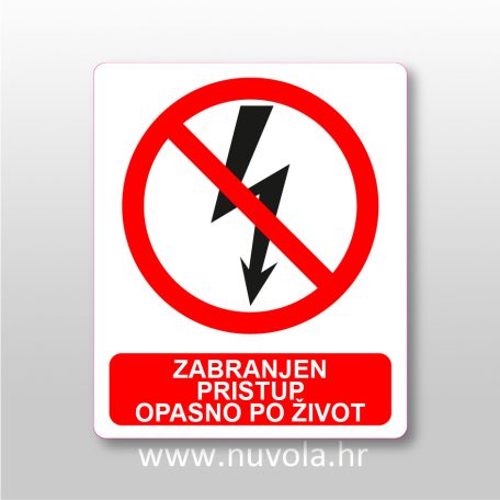 Zabranjen pristup opasno po život