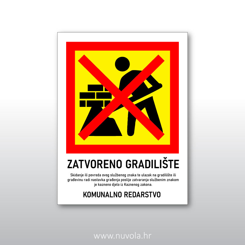Tabla zatvoreno gradilište Tabla zatvoreno gradilište