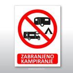 Znak zabrana kampiranja za kampere, šatore, prikolice