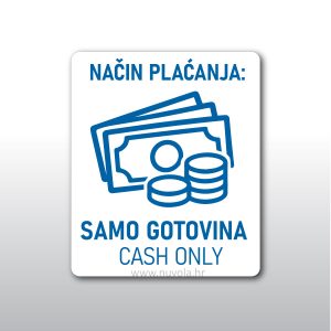 Način plaćanja samo gotovina cash only